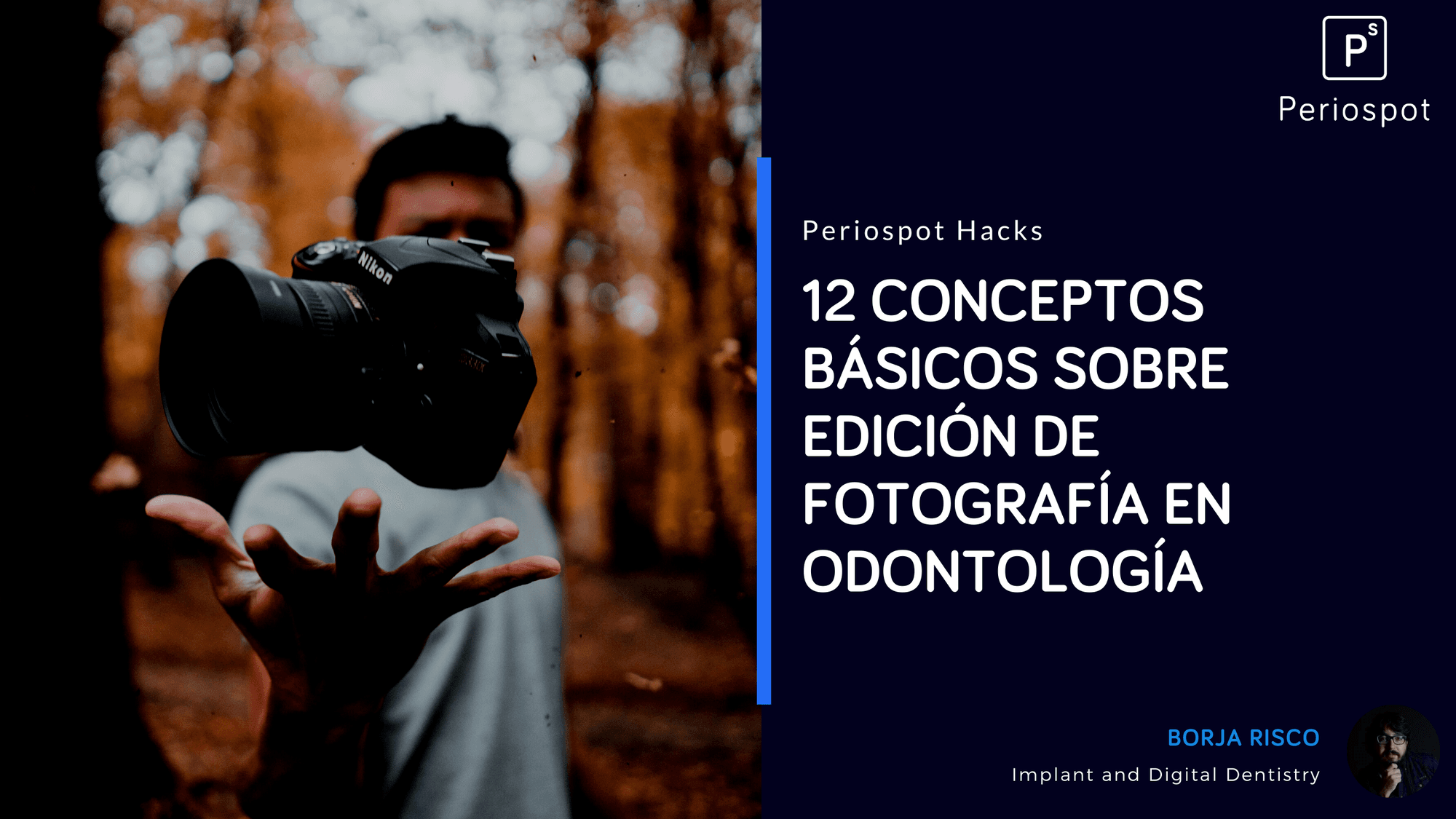 12 conceptos básicos sobre edición de fotografía en odontología