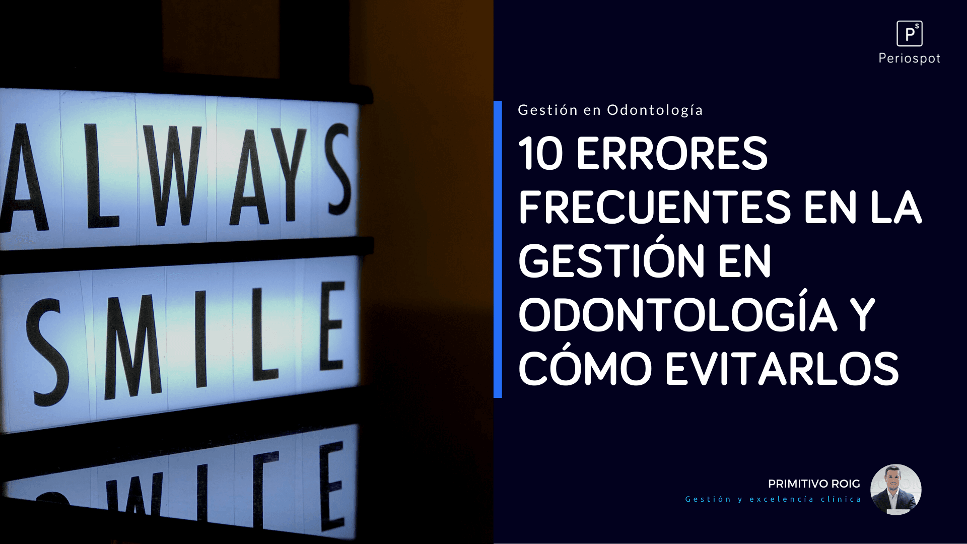 10 Errores Frecuentes en la Gestión en Odontología y Cómo Evitarlos