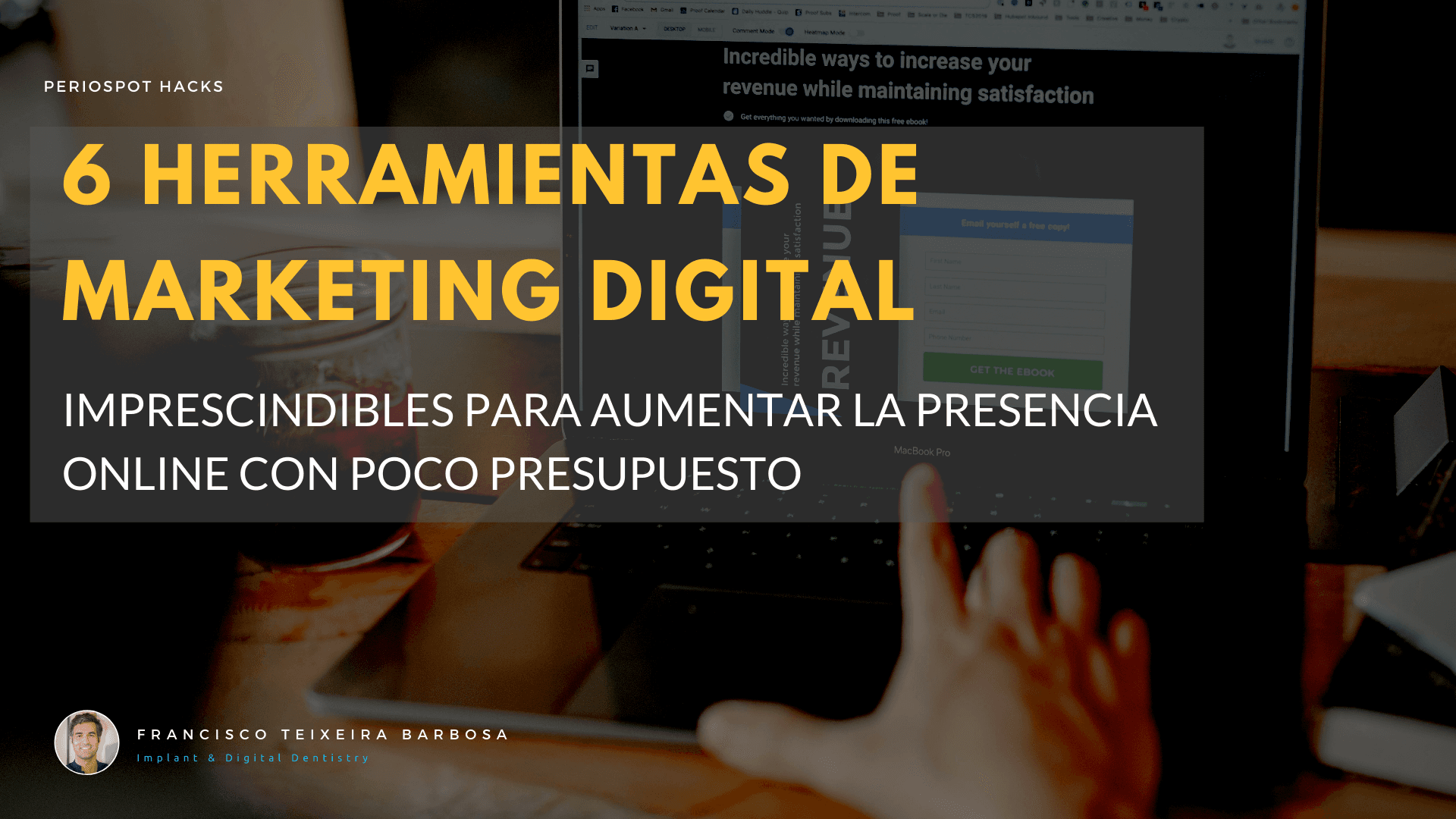 6 herramientas de marketing digital imprescindibles para aumentar la presencia online con poco presupuesto.