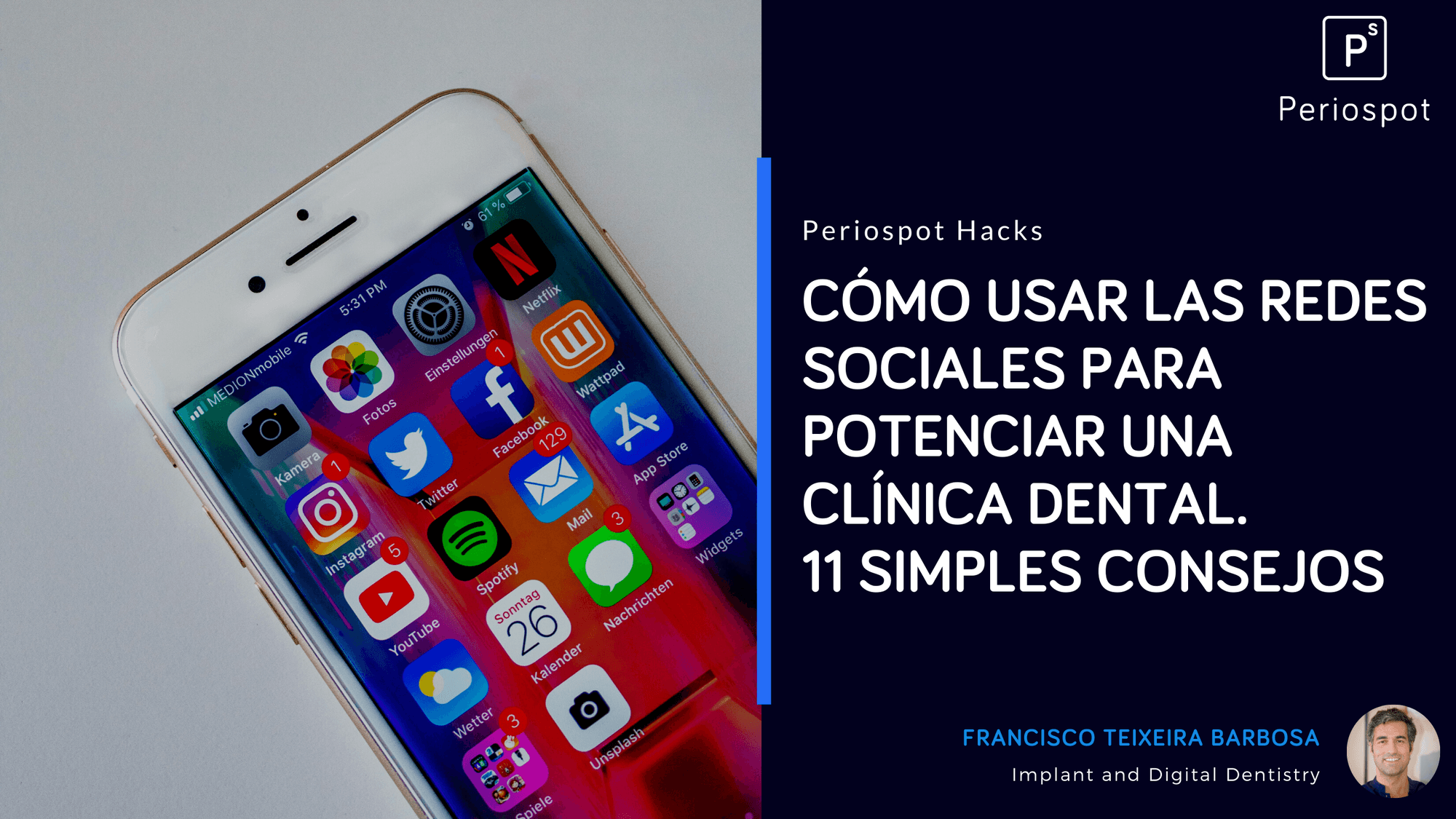 Cómo Usar las Redes Sociales Para Potenciar una Clínica Dental. 11 simples consejos.