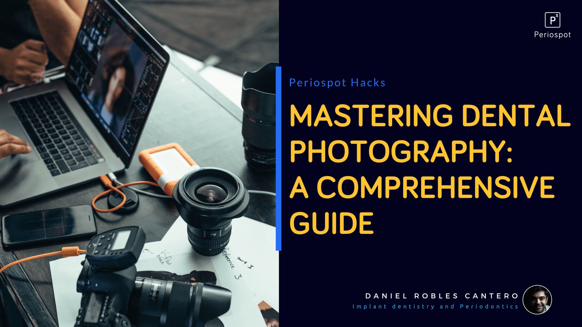 Mastering Dental Photography: A Comprehensive Guide