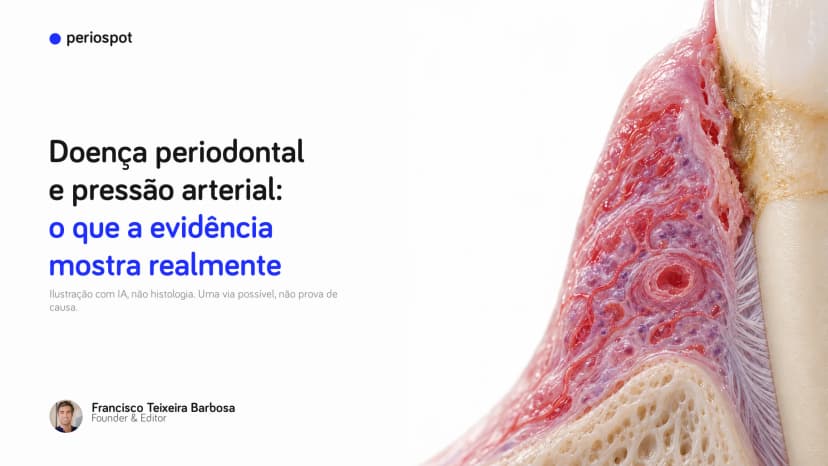 Doença periodontal e pressão arterial: o que a evidência mostra realmente