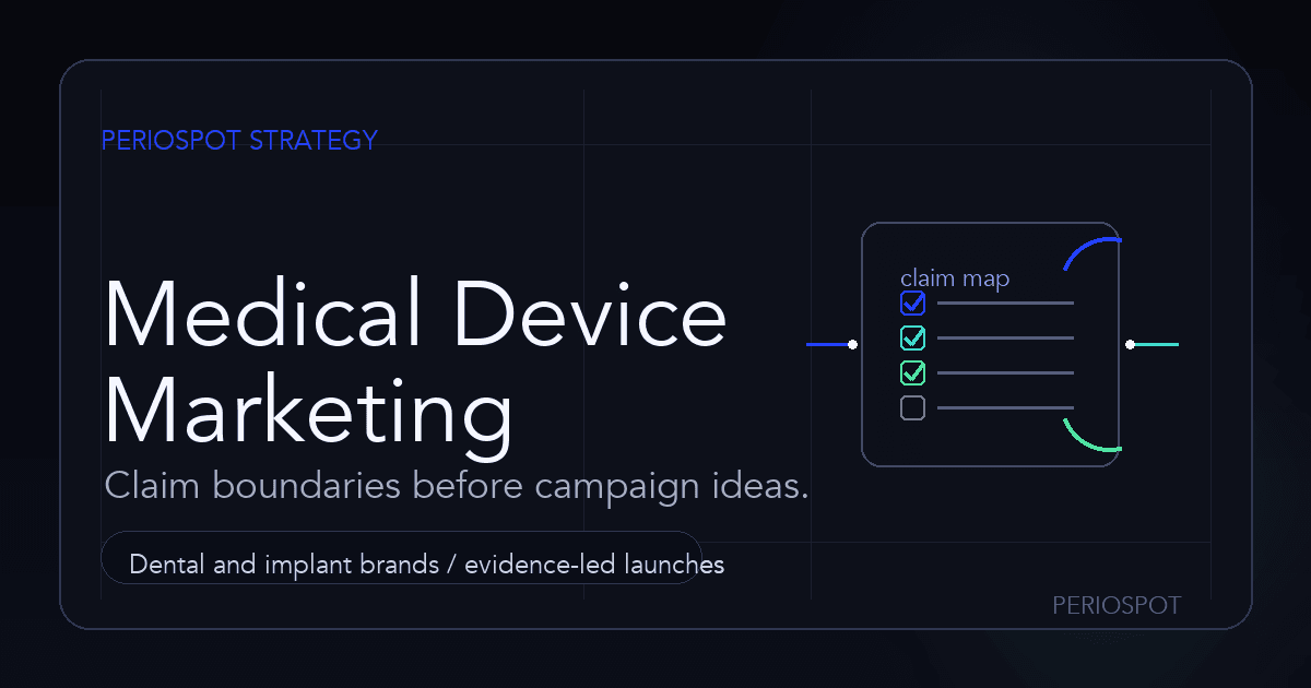 Medical Device Marketing Strategy for Dental and Implant Brands: What Works in 2026