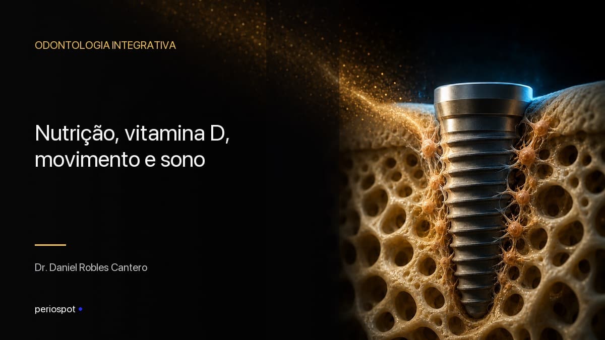 Odontologia integrativa: nutrição, vitamina D, movimento e sono