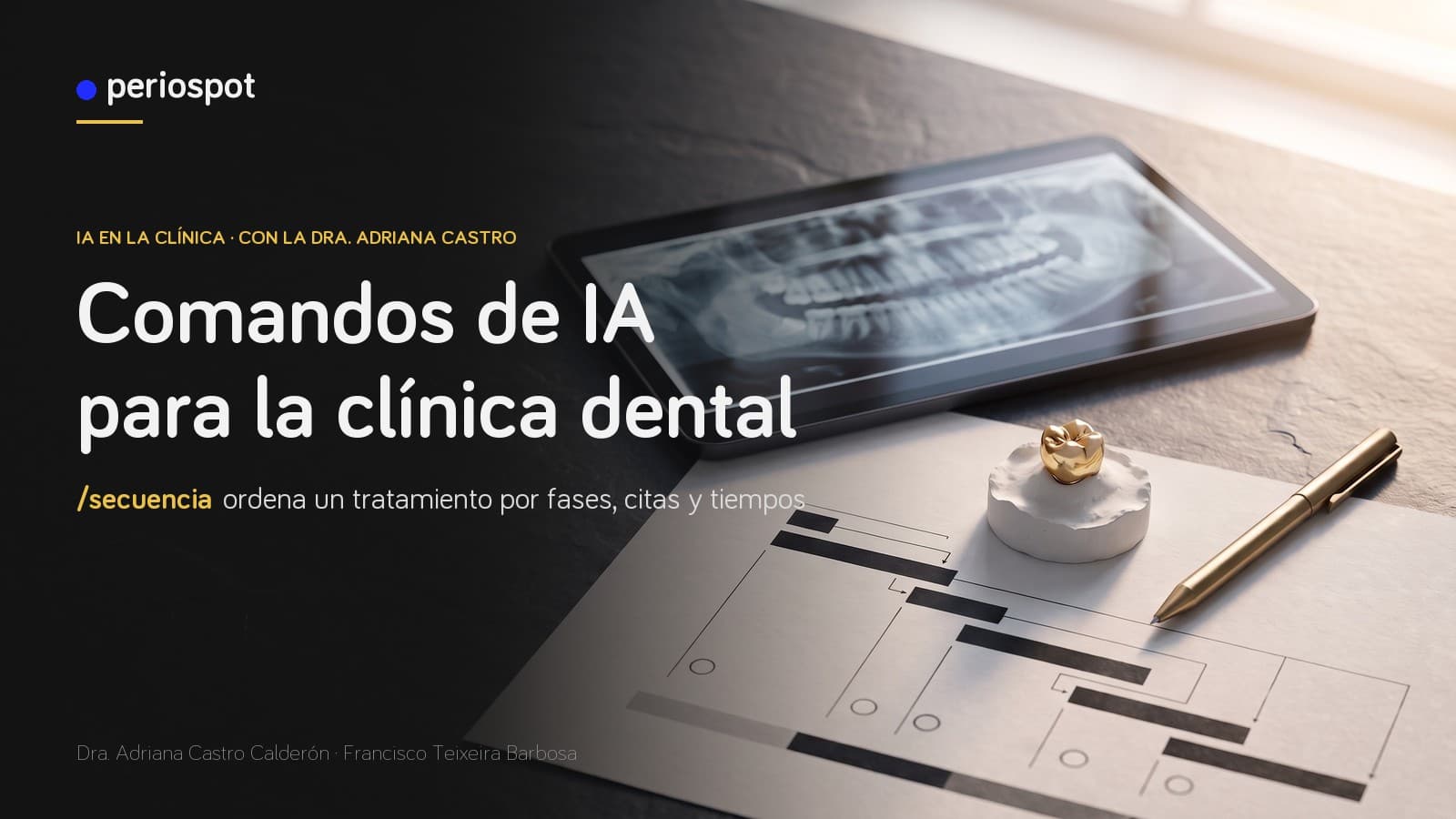 Comandos de IA para la clínica dental: así ordeno un tratamiento con /secuencia